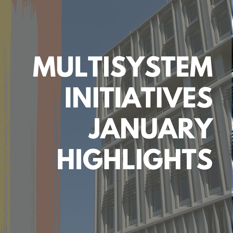 text over image of McCourt: Multisystem Initiatives January Highlights
