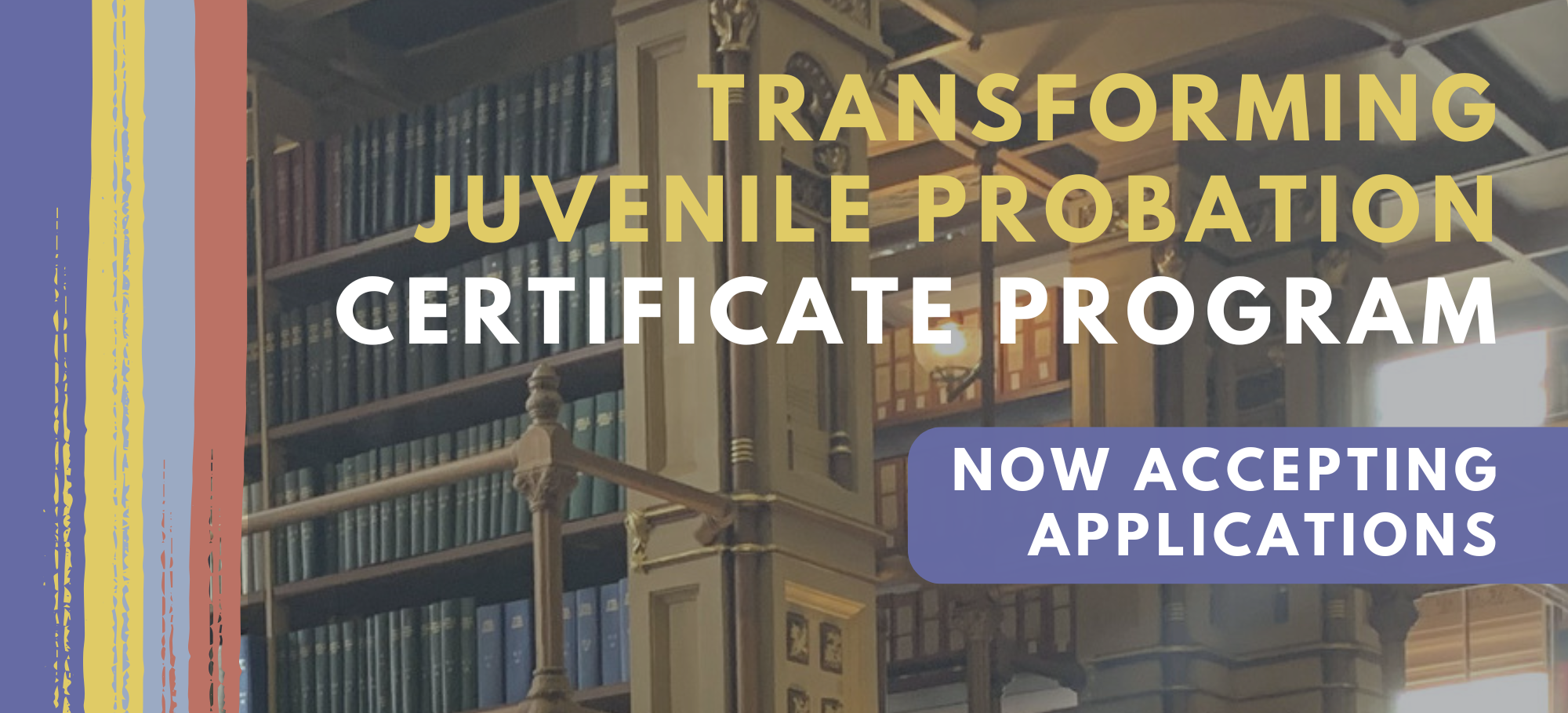 Transforming Juvenile Probation Header text over library stacks